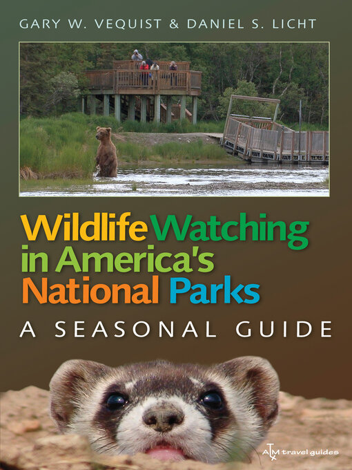 Title details for Wildlife Watching in America's National Parks by Gary W. Vequist - Available